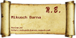 Mikusch Barna névjegykártya